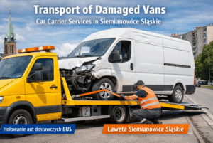 Transport of Damaged Vans – Car Carrier Services in Siemianowice Śląskie